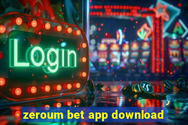 zeroum bet app download